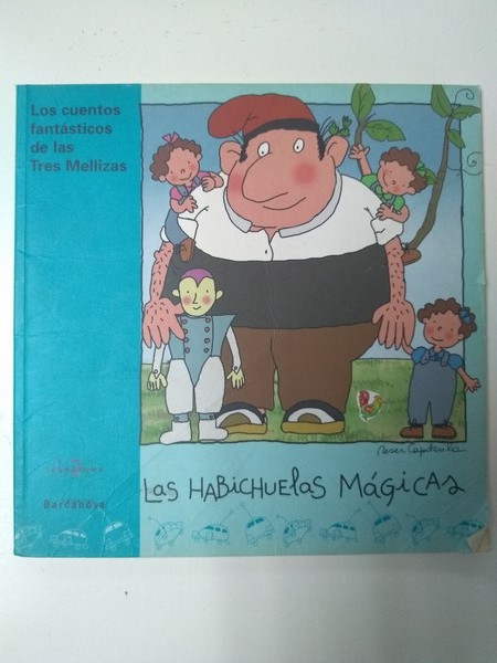 Los cuentos fantasticos de las Tres Mellizas. Las habichuelas Magicas