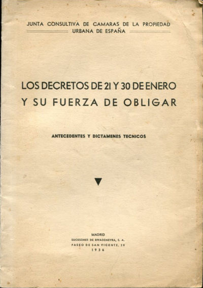 LOS DECRETOS DE 21 Y 30 DE ENERO Y SU FUERZA DE OBLIGAR. ANTECEDENTES Y DICTÁMENES TÉCNICOS.