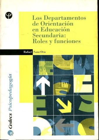 LOS DEPARTAMENTOS DE ORIENTACION EN EDUCACION SECUNDARIA: ROLES Y FUNCIONES.