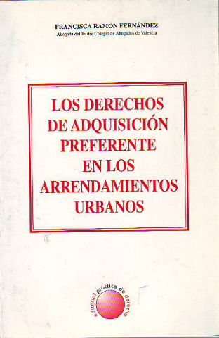 LOS DERECHOS DE ADQUISICION PREFERENTE EN LOS ARRENDAMIENTOS URBANOS.