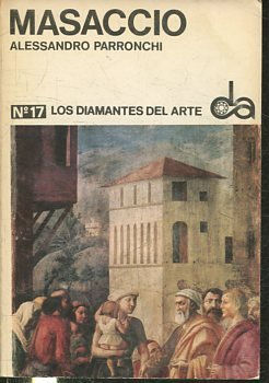 LOS DIAMANTES DEL ARTE. MASACCIO Nº 17.