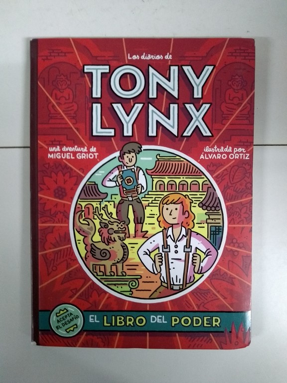 Los diarios de Tony Lynx. El libro del poder