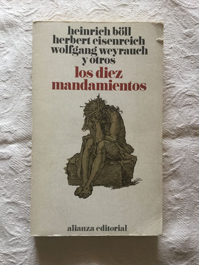 Los diez mandamientos | Heinrich Böll, Herbert Eisenreich, Wolfgang  Weyrauch y otros Libros de segunda mano baratos - Libros Ambigú - Libros  usados