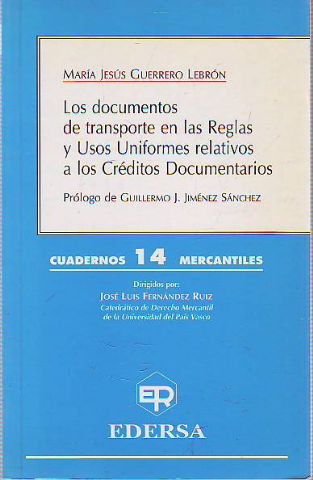 LOS DOCUMENTOS DE TRANSPORTE EN LAS REGLAS Y USOS UNIFORMES RELATIVOS A LOS CREDITOS DOCUMENTARIOS.