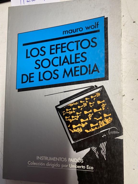 LOS EFECTOS SOCIALES DE LOS MEDIA.