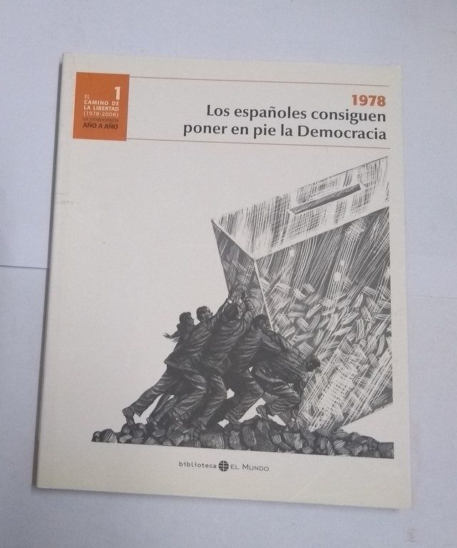 Los españoles consiguen poner en pie Democracia, 1