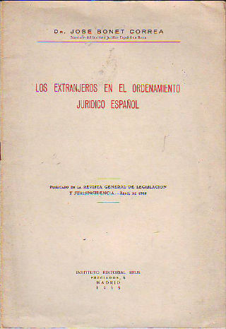 LOS EXTRANJEROS EN EL ORDENAMIENTO JURÍDICO ESPAÑOL.