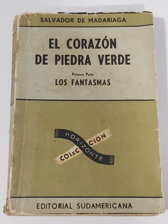 Los fantasmas. Primera parte de El corazón de piedra verde