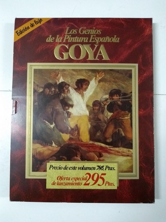 Los Genios de la Pintura Española. Goya,