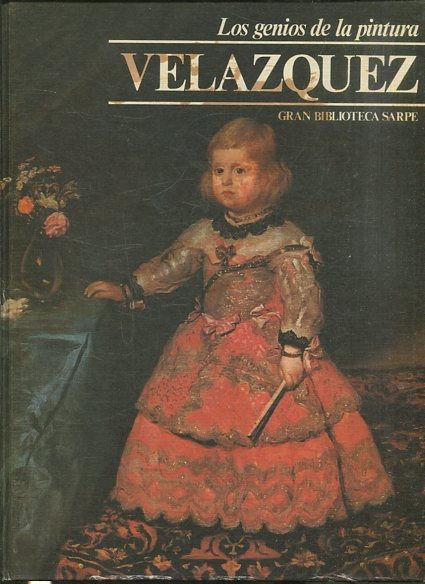 LOS GENIOS DE LA PINTURA. VELAZQUEZ. VOLUMEN 1.