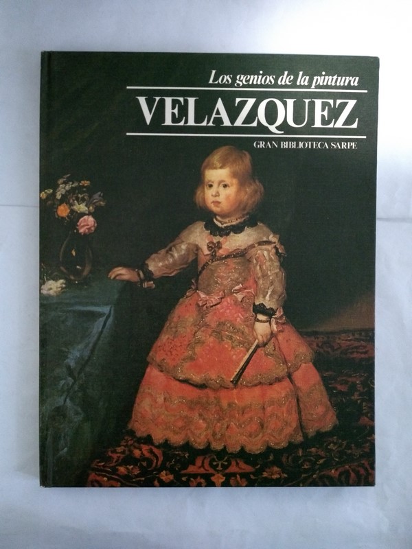 Los genios de la pintura. Velazquez.