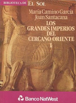 LOS GRANDES IMPERIOS DEL CERCANO ORIENTE I.