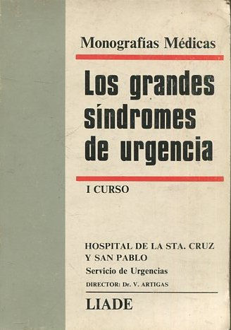 LOS GRANDES SINDROMES DE URGENCIA. I CURSO.