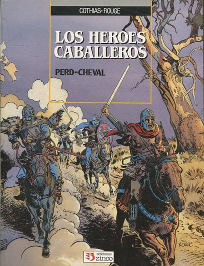 LOS HEROES CABALLEROS. PERD-CHEVAL.