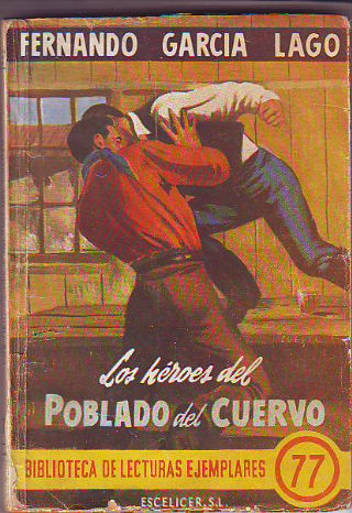 LOS HEROES DEL POBLADO DEL CUERVO.