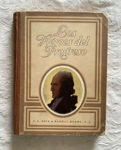 Los héroes del progreso