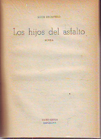 LOS HIJOS DEL ASFALTO.