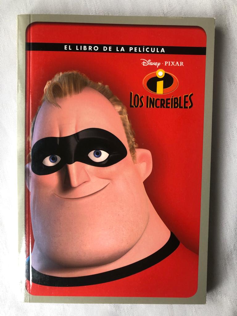 Los increíbles. El libro de la pelicula