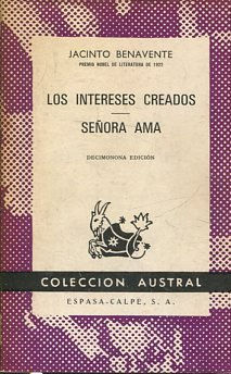 LOS INTERESES CREADOS. SEÑORA AMA.