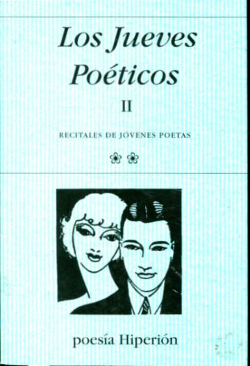 LOS JUEVES POETICOS II. RECITALES DE JOVENES POETAS.