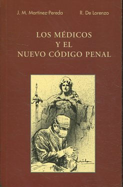 LOS MEDICOS Y EL NUEVO CODIGO PENAL.