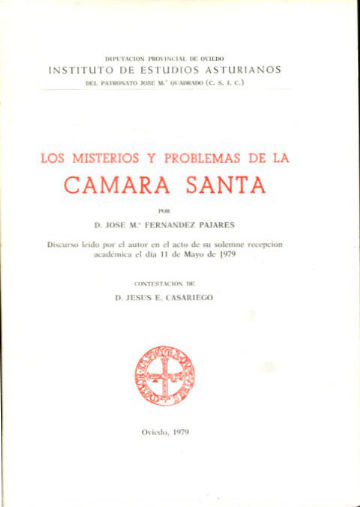 LOS MISTERIOS Y PROBLEMAS DE LA CAMARA SANTA.