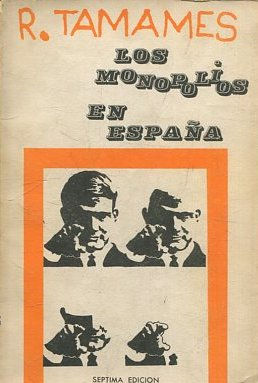 LOS MONOPOLIOS EN ESPAÑA.