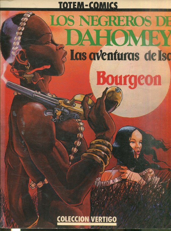 LOS NEGREROS DE DAHOMEY. LAS AVENTURAS DE ISA.