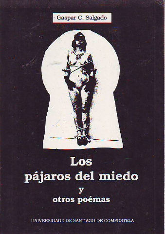 LOS PÁJAROS DEL MIEDO Y OTROS POEMAS.