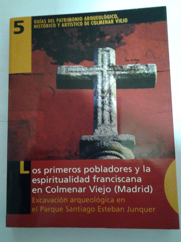 Los primeros pobladores y la espiritualidad franciscana en Colmenar Viejo (Madrid)