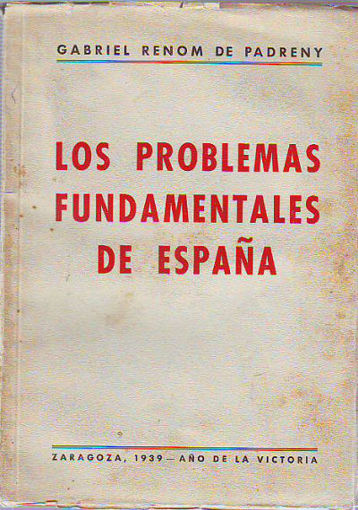 LOS PROBLEMAS FUNDAMENTALES DE ESPAÑA.