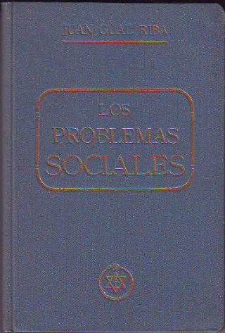 LOS PROBLEMAS SOCIALES. SU SOLUCION  LA LUZ DE LA VERDAD.