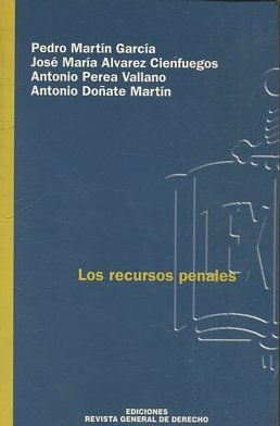 LOS RECURSOS PENALES.