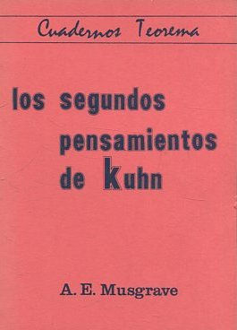 LOS SEGUNDOS PENSAMIENTOS DE KUHN.