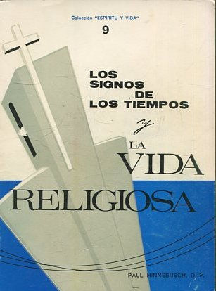 LOS SIGNOS DE LOS TIEMPOS Y LA VIDA RELIGIOSA.