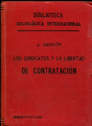 LOS SINDICATOS Y LA LIBERTAD DE CONTRATACION. TOMO II.