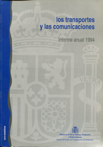 LOS TRANSPORTES Y LAS COMUNICACIONES. INFORME ANUAL 1991.