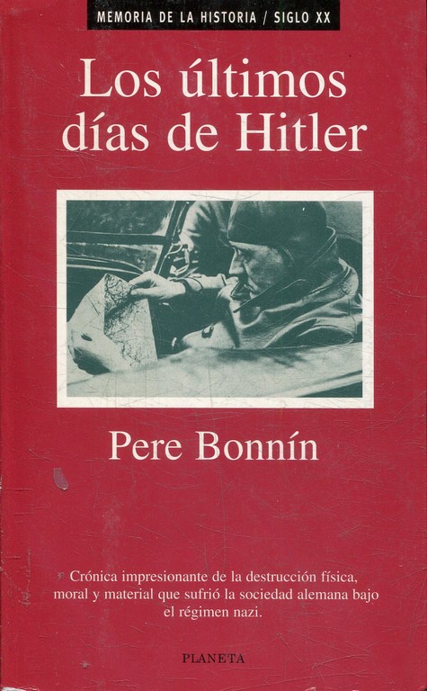 LOS ULTIMOS DIAS DE HITLER.