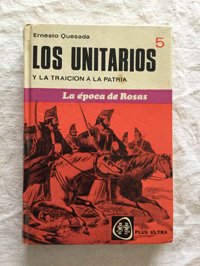 Los unitarios y la traición a la patria