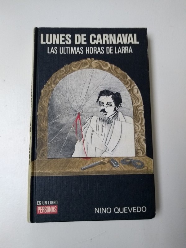 Lunes de Carnaval. Las ultimas horas de Larra