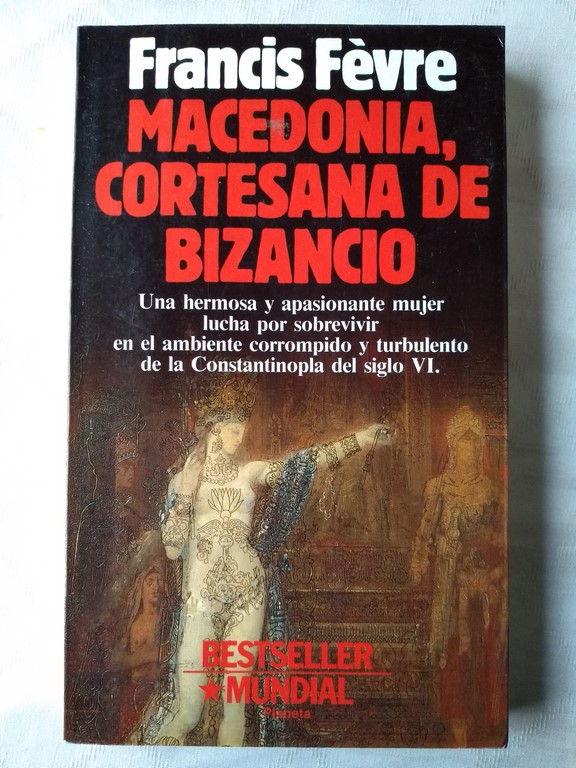 Macedonia, Cortesana de bizancio