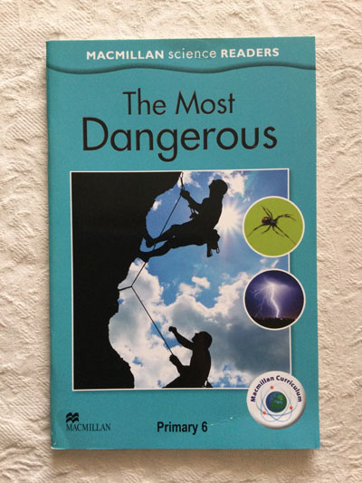 Macmillan Science Readers 6 Most dangerous