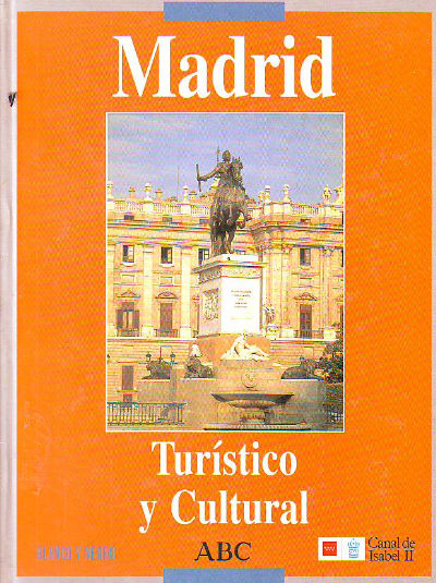 MADRID TURISTICO Y CULTURAL.