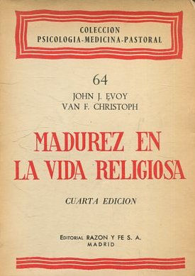 MADUREZ EN LA VIDA RELIGIOSA.