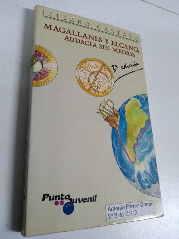 Magallanes y Elcano, audacia sin medios