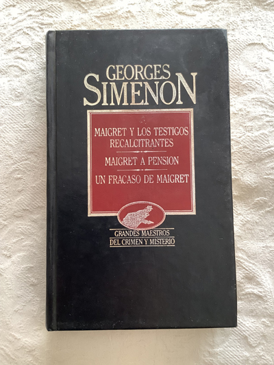 Maigret y los testigos recalcitrantes/Maigret a pensión/Un fracaso de Maigret