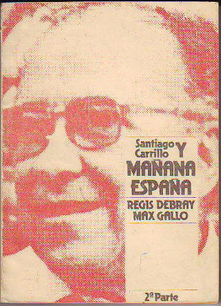 MAÑANA ESPAÑA. REGIS DEBRAY, MAX GALLO.