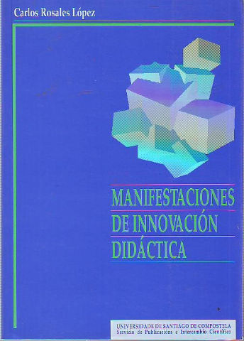 MANIFESTACIONES DE INNOVACIÓN DIDÁCTICA (PERSPECTIVA SOCIOPEDAGÓGICA).