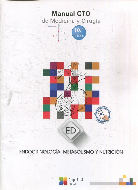 MANUAL CTO DE MEDICINA Y CIRUGIA. ENDOCRINOLOGIA, METABOLISMO Y NUTRICION.