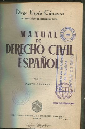 MANUAL DE DERECHO CIVIL ESPAÑOL. VOL I. PARTE GENERAL.